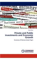Private and Public Investments and Economic Growth