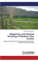 Religiosity and Alcohol Drinking of Modern Thai Youths