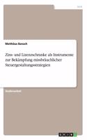 Zins- und Lizenzschranke als Instrumente zur Bekämpfung missbräuchlicher Steuergestaltungsstrategien