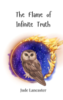 The Flame of Infinite Truth