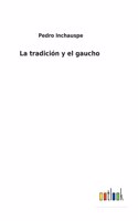 La tradición y el gaucho