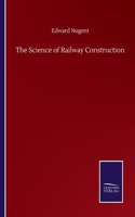 Science of Railway Construction