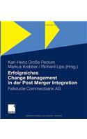 Erfolgreiches Change Management in Der Post Merger Integration: Fallstudie Commerzbank AG