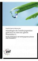 Histologie de L Embryogenèse Précoce Au Sein Du Genre Phaseolus L.
