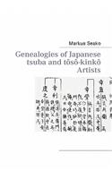 Genealogies of Japanese tsuba and tôsô-kinkô Artists