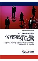 Rationalising Government Structures for Improved Delivery of Services