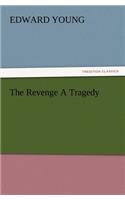 Revenge a Tragedy