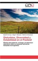 Disturbios, Diversidad y Estabilidad en el Pastizal