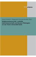 Religionswissenschaft, Judaistik, Islamwissenschaft Und Neuere Philologien an Der Freien Universitat Berlin