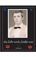 Als ich noch Jude war