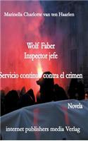 Wolf Faber, Inspector Jefe