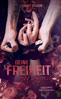 Deine Freiheit gehort mir (Band1): Eine dunkle Mafia Romanze