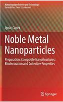 Noble Metal Nanoparticles