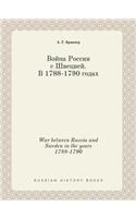 War between Russia and Sweden in the years 1788-1790