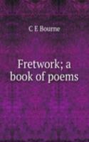 Fretwork; a book of poems