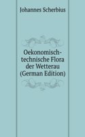 Oekonomisch-technische Flora der Wetterau (German Edition)