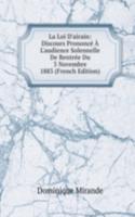 La Loi D'airain: Discours Prononce A L'audience Solennelle De Rentree Du 3 Novembre 1883 (French Edition)