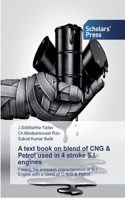 text book on blend of CNG & Petrol used in 4 stroke S.I. engines