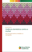 Violência doméstica contra a mulher