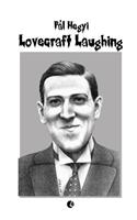 Lovecraft Laughing