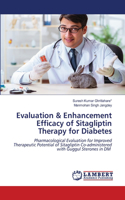 Evaluation & Enhancement Efficacy of Sitagliptin Therapy for Diabetes