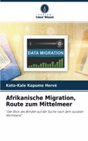 Afrikanische Migration, Route zum Mittelmeer