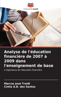 Analyse de l'éducation financière de 2007 à 2009 dans l'enseignement de base