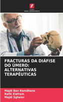Fracturas Da Diáfise Do Úmero
