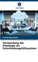 Verwendung der Ontologie als Entscheidungshilfesystem