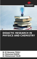 Didactic Research in Physics and Chemistry