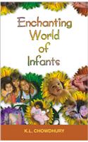 Enchanting World of Infants