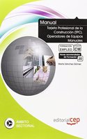 Manual Tarjeta Profesional de la Construccion (TPC). Operadores de Equipos Manuales. Formacion para el Empleo