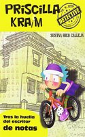 Priscilla Kraim 6. Tras la huella del escritor de notas