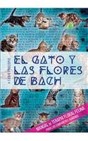 gato y las flores de bach - Manual de terapia floral felina para los compañeros humanos