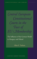 Central European Constitutional Courts in the Face of EU Membership