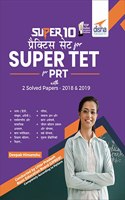 Super 10 Practice Sets for Super Tet for Prt with 2 Solved Papers 2018 & 2019