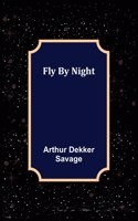Fly By Night