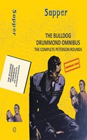 The Bulldog Drummond Omnibus: the Complete Peterson Rounds (4-books-in-1)