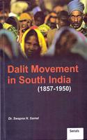 Dalit Movement in South India (1857-1950) (2nd Edition)