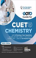 Go To Guide for CUET (UG) Chemistry with 6 Previous Year Questions (4 sets of CUET 2022 + 1 set each of CUCET 2017 - 2021) & 10 Practice Sets 2nd Edition | CUCET | Central Universities Entrance Test | Complete NCERT Coverage with PYQs & Practice Qu