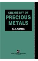 Chemistry of Precious Metals