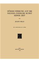 Dürers Wirkung auf die Niederländische Kunst Seiner Zeit
