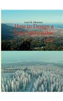How to Design a Truly Sustainable City