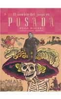 El Nombre del Juego Es Posada