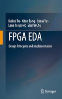 FPGA Eda: Design Principles and Implementation