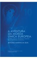Aventura da Moeda Única Europeia