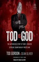 Tod Is God
