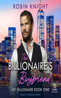 The Billionaire's Boyfriend: (1 My Billionaire)