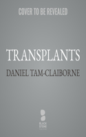 Transplants