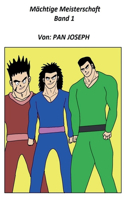 Mächtige Meisterschaft Band 1
